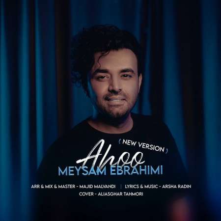 Meysam Ebrahimi – Ahoo (New Version)